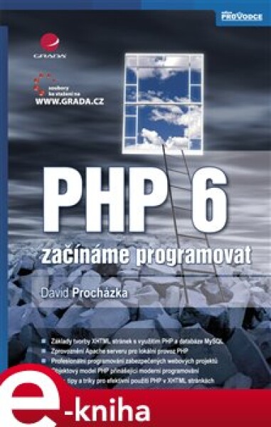 PHP 6. začínáme programovat - David Procházka e-kniha