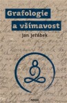 Grafologie všímavost Jan Jeřábek