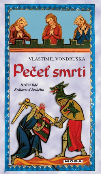 Pečeť smrti - Hříšní lidé Království českého - Vlastimil Vondruška