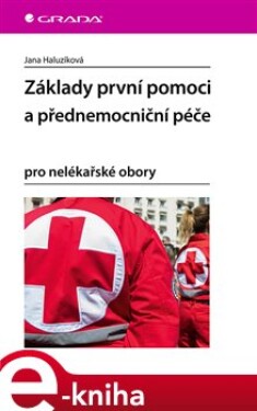 Základy první pomoci přednemocniční péče