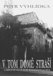 V tom domě straší - Petr Vyhlídka