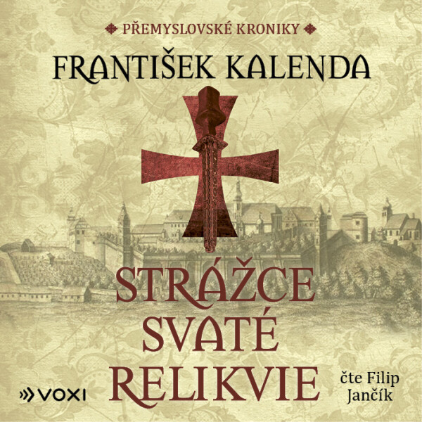 Strážce svaté relikvie - František Kalenda - audiokniha