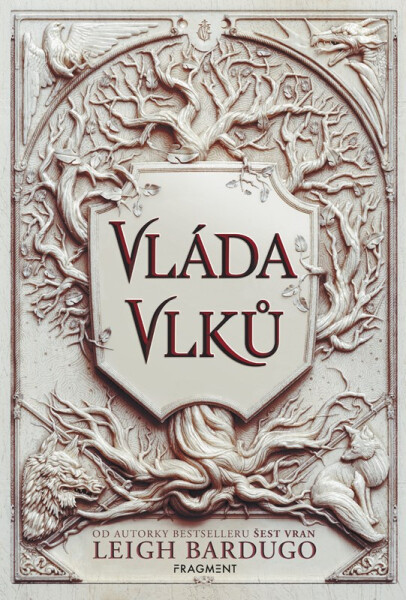 Vláda vlků - Leigh Bardugo