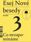 Esej Nové besedy Co nezapomínáme