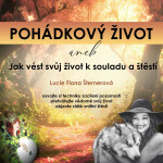 Pohádkový život aneb Jak vést svůj život k souladu a štěstí - Lucie F. Šternerová - audiokniha