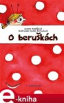 O beruškách - Zuzana Pospíšilová e-kniha