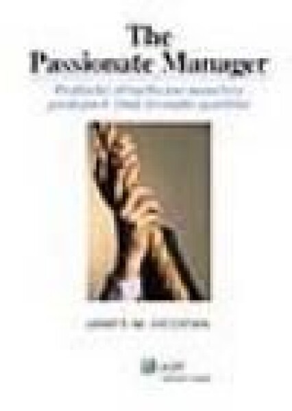 The Passionate Manager - James M. Heidema