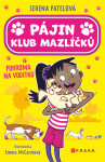 Pájin Klub mazlíčků: Pohroma na vodítku - Serena Patelová