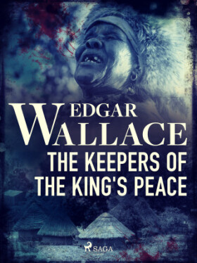 The Keepers of the King's Peace - Edgar Wallace - e-kniha