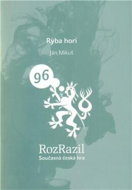Ryba horí - Jan Mikuš