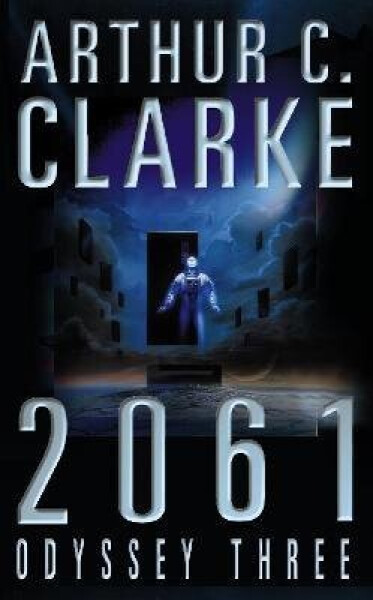 2061: Odyssey Three - Arthur Charles Clarke