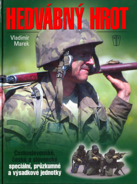 Hedvábný hrot - Československé, české a slovenské speciální, průzkumné... - Vladimír Marek