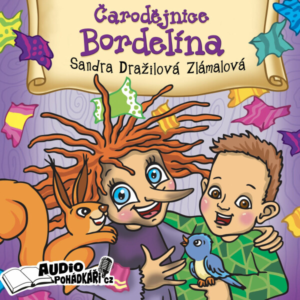 Čarodějnice Bordelína - Sandra Dražilová-Zlámalová - audiokniha