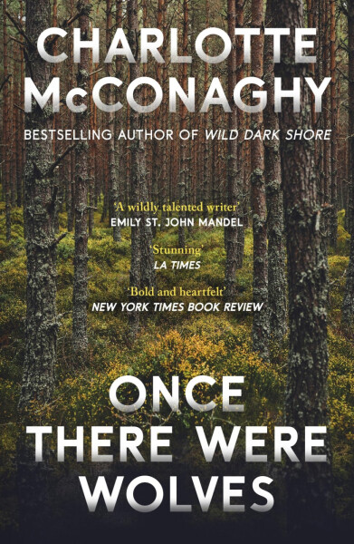 Once There Were Wolves - Charlotte McConaghy