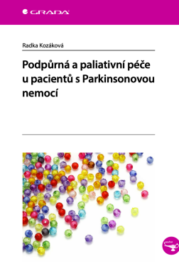 Podpůrná a paliativní péče u pacientů s Parkinsonovou nemocí - Kozáková Radka