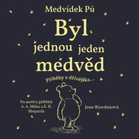 Medvídek Pú: Byl jednou jeden medvěd - Jane Riordanová - audiokniha