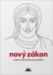 Nový zákon - Příběh a učení Ježíše Nazaretského