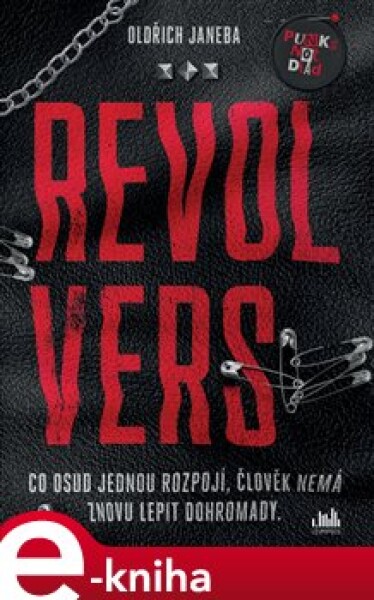 Revolvers - Oldřich Janeba e-kniha