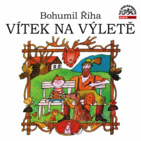 Vítek na výletě - Bohumil Říha - audiokniha