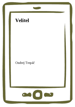 Velitel - Ondrej Trepáč