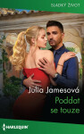 Poddat se touze - Julia Jamesová