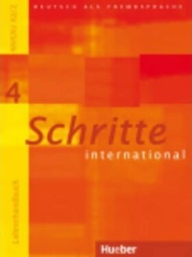 Schritte international 4: Lehrerhandbuch - Susanne Kalender