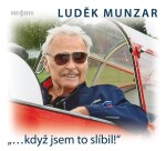 Když jsem to slíbil! Luděk Munzar