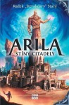 Arila: Stíny Citadely Radek Starý