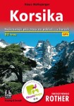 WF 4 Korsika - Rother (80 pěších tras) / turistický průvodce - Mirko Křivánek