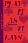 Play It As It Lays (Collins Modern Classics) - Joan Didionová