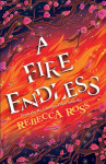 Fire Endless (Elements of Cadence, Book Rebecca Ross