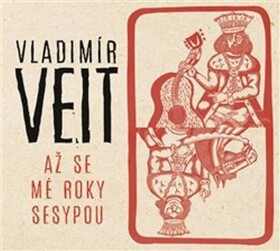 Až se mé roky sesypou - CD - Vladimír Veit