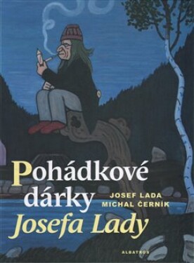 Pohádkové dárky Josefa Lady Michal Černík
