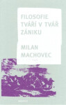 Filosofie Tváří tvář zániku