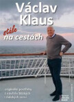 Václav Klaus: stále na cestách Václav Klaus: