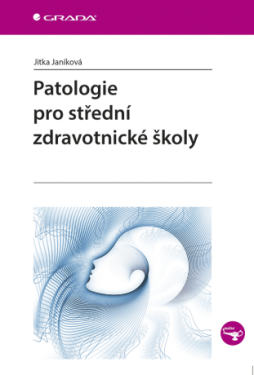 Patologie pro střední zdravotnické školy - Jitka Janíková - e-kniha