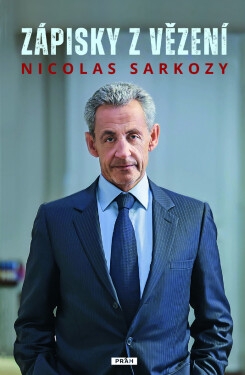 Zápisky z vězení - Sarkozy Nicolas