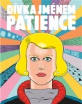 Dívka jménem Patience Daniel Clowes