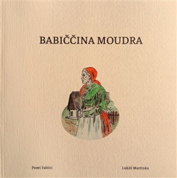 Babiččina moudra - Pavel Fabini