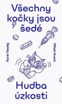 Všechny kočky jsou šedé - Melancholie v hudbě - Karel Veselý