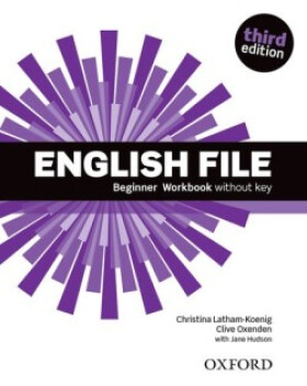 English File Beginner Workbook Without Key (3rd) - Christina Latham-Koenig