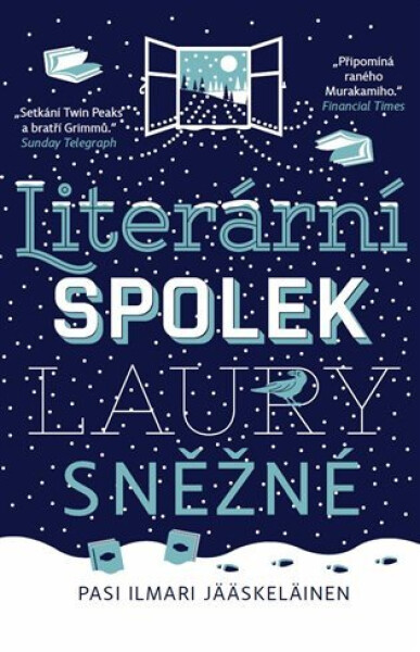 Literární spolek Laury Sněžné - Pasi Ilmari Jääskeläinen