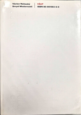 Smysl modernosti (poškozená) - Václav M. Nebeský