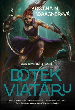 Dotek viatáru - Kristina M. Waagnerová