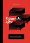 Krčmaňská aféra - Tajemný pokus o atentát na československé ministry - Lubomír Novotný