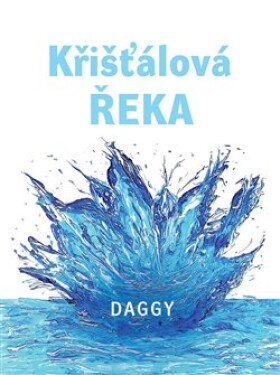 Křišťálová řeka Daggy