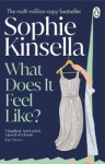 What Does it Feel Like? - Sophie Kinsella