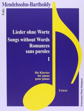 Felix Mendelssohn-Bartholdy: Lieder ohne Worte I