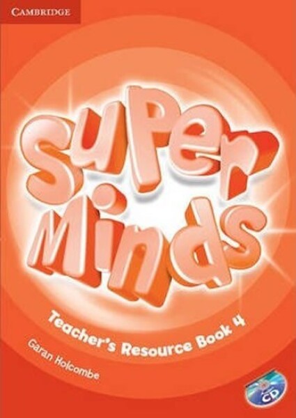 Super Minds Level 4 Teachers Resource Book with Audio CD - Garan Holcombe