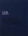 Mario Testino: SIR (Limited edition) - Mario Testino
